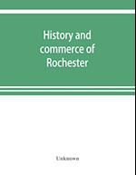 History and commerce of Rochester