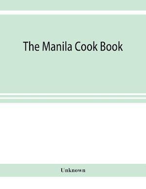 The Manila cook book