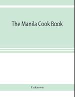 The Manila cook book