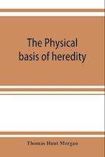 The physical basis of heredity