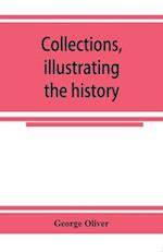 Collections, illustrating the history of the Catholic religion in the counties of Cornwall, Devon, Dorset, Somerset, Wilts, and Gloucester