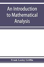 An introduction to mathematical analysis