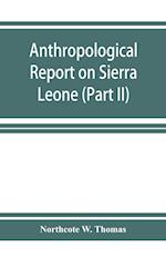 Anthropological report on Sierra Leone (Part II) Timne-English Dictionary