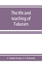 The life and teaching of Tuka¯ra¯m 