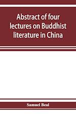 Abstract of four lectures on Buddhist literature in China