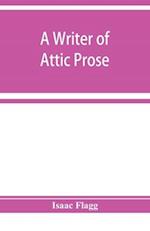 A writer of Attic prose; models from Xenophon, exercises and guide, a vocabulary of Attic prose usage