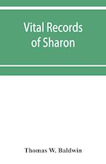 Vital records of Sharon, Massachusetts, to the year 1850