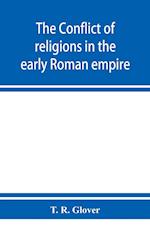 The conflict of religions in the early Roman empire