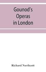 Gounod's operas in London 