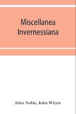 Miscellanea invernessiana