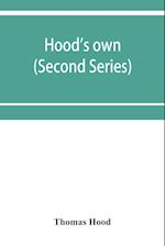 Hood's own; or, Laughter from year to year. Being a further collection of his wit and humour (Second Series) 