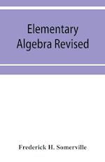 Elementary algebra revised 