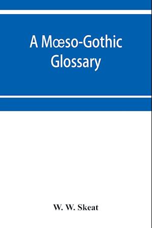 A Moeso-Gothic glossary