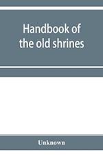 Handbook of the old shrines and temples and their treasures in Japan 