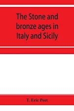 The stone and bronze ages in Italy and Sicily 