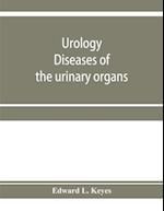 Urology; diseases of the urinary organs, diseases of the male genital organs, the venereal diseases 