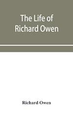 The life of Richard Owen 