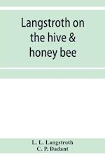 Langstroth on the hive & honey bee 