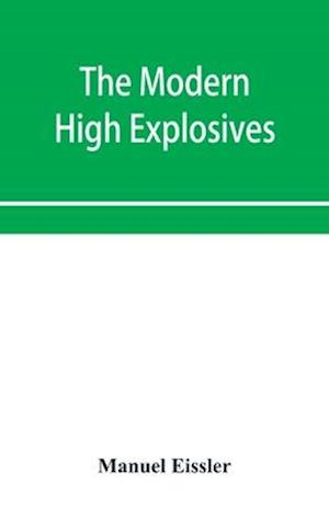 The modern high explosives