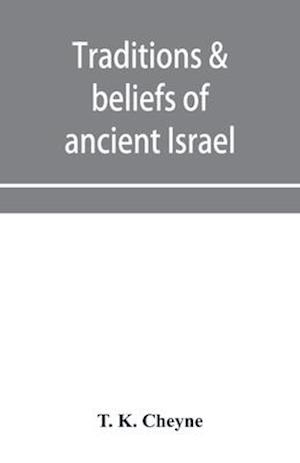 Traditions & beliefs of ancient Israel