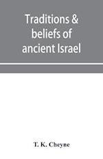 Traditions & beliefs of ancient Israel 