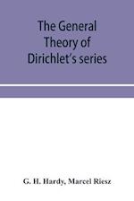 The general theory of Dirichlet's series 