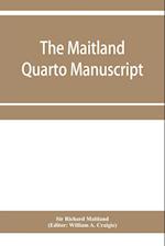 The Maitland quarto manuscript 