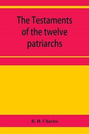 The Testaments of the twelve patriarchs