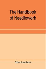 The handbook of needlework 