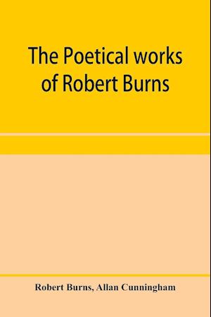 The poetical works of Robert Burns