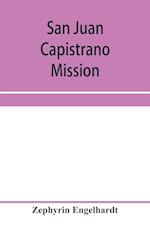 San Juan Capistrano mission 