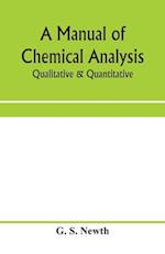 A manual of chemical analysis