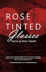 Rose Tinted Glasses: Poems by Richa Tripathi 