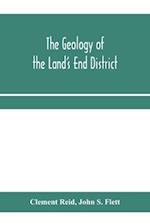 The geology of the Land's End district 
