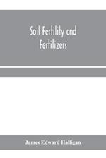Soil fertility and fertilizers 