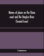 Names of places on the China coast and the Yangtze River (Second Issue) 