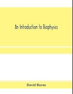 An introduction to biophysics 
