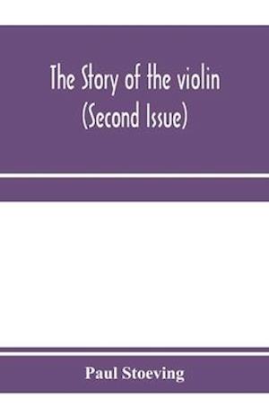 The story of the violin (Second Issue)