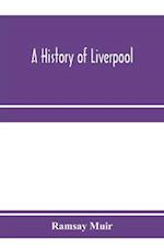 A history of Liverpool 