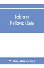Lectures on the Harvard classics 
