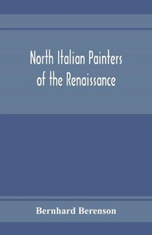 North Italian painters of the Renaissance