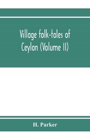 Village folk-tales of Ceylon (Volume II)