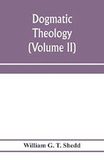 Dogmatic theology (Volume II) 