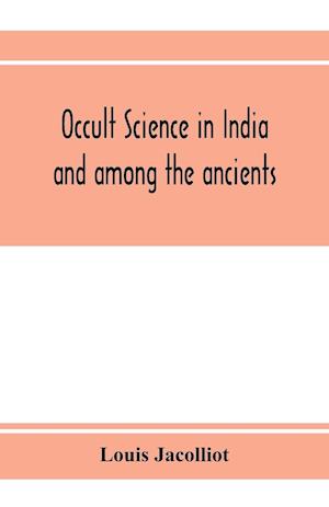 Occult science in India and among the ancients