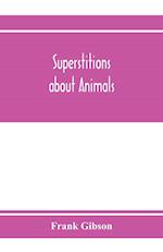 Superstitions about animals 