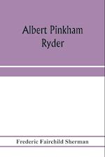 Albert Pinkham Ryder 