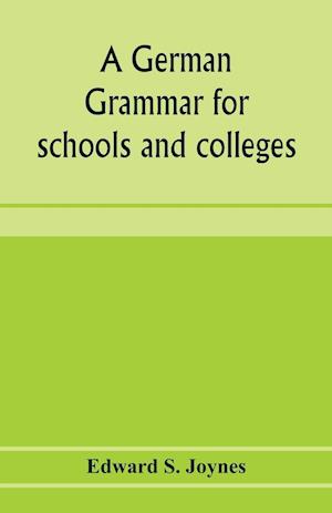 A German grammar for schools and colleges