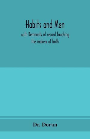 Habits and men