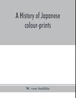 A history of Japanese colour-prints 