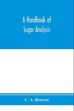 A handbook of sugar analysis